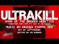Hymn of the Broken Heretics /// Unreleased ULTRAKILL P-2 Soundtrack