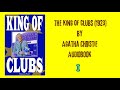 Agatha Christie: The King of Clubs (1923)