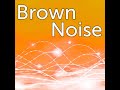 Brown Noise