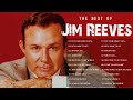 Best Songs Of Jim Reeves - Jim Reeves Greatest Hits Full Album 2023