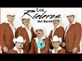 Los Rieleros Del Norte 🕺💃 mejores canciones de  Rieleros Del Norte 🕺💃 Cumbias Norteñas Mix 2024