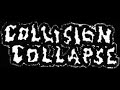 Collision/Collapse final recording (1996) grindcore crust punk death metal