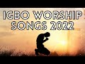 Deep Igbo Worship Songs 2024 - Morning Igbo Worship Songs 2024 - Igbo Gospel Songs