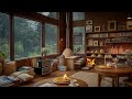A Rain Day at Cozy Coffee Shop Ambience 🌨 Instrumental Jazz Music for Study, Work and Relax