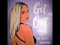 Mandy C Get Out Feat. Joe Weed