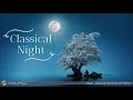 Classical Night - Calm Classical Music