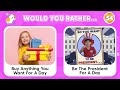 Would You Rather...Hardest Choices Ever! 🎁😱😨 Daily Quiz