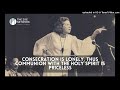 KATHRYN KUHLMAN Consecration is lonely; Thus Communion with the Holy Spirit Is Priceless