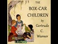 The Box-Car Children by Gertrude Chandler WARNER read by Various | Full Audio Book