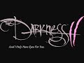 The Darkness II I only have eyes for you (w/ Lyrics)