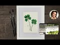 “Brush Up” on YOUR Luck!! Watercolor Wonder: Lucky Clover Edition! Paint Realistic 4-Leaf Clovers!