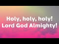 Holy Holy, Holy! Lord God Almighty - Piano Instrumental Hymn with Lyrics