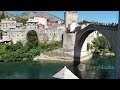 Journey to the Heart of Bosnia  Mostar