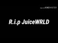 Bye JUICE WRLD...