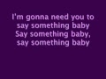 Drake-Say Something [Lyrics on screen]