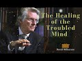 David Wilkerson Message - The Healing of the Troubled Mind
