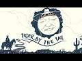 Willie Nelson - Tiger By The Tail (Official Audio)