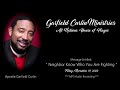 Neighbor, Know Who You Are Fighting - Apostle Garfield Curlin