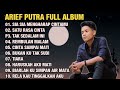 ARIEF FULL ALBUM TERBAIK PALING TERPOPULER 2023 TANPA IKLAN II SIA - SIA MENGHARAP CINTAMU - TIARA