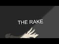 IM BACK!! The rake (Loop and with Sounds)