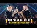 Mix Para Pistear - Luis Angel El Faco, El Yaki, El Mimoso - Puras Rancheras Con Banda