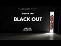 Enter The COLDEST Blackout - Begins November 1st