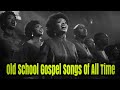 Old School Gospel Music \The Old Gospel Music Albums You Need to Hear Now\Black Gospel Hits All Time