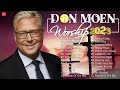 Christian Worship Songs Of Don Moen ✝️ Best Don Moen Songs Full Album
