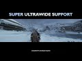 Super Ultrawide Support