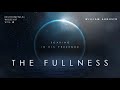 The Fullness - Soaking in His Presence Vol 8 | Instrumental Worship