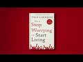 How to Stop Worrying and Start Living by Dale Carnegie - Audiobook