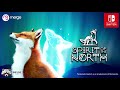 Spirit of the North - Launch Trailer - Nintendo Switch