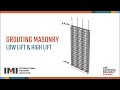 A.23 Grouting masonry | Low lift & high lift