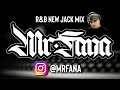 MRFANA - R&B NEW JACK MIX