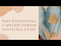 Why Manifesting A Specific Person Is Natural | Neville Goddard