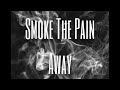 J Rizzy x 412Darby - Smoke The Pain Away (Freestyle)