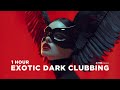1 HOUR Exotic Dark Clubbing / Bass House / Industrial Bass Mix