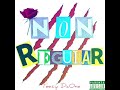Teezy DaOne - Non Regular
