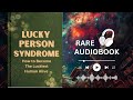 Lucky Person Syndrome - How to Become Luckiest Human Alive - Audiobook