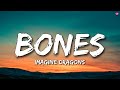 Bones - Imagine Dragons ( Lyrics ) || (Never Miss That)