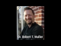 Avoidant Attachment in Infidelity & Trauma, Dr Robert T Muller, Toronto Psychologist