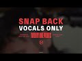 Twenty One Pilots - Snap Back (Vocals Only/Acapella)