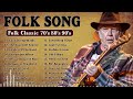 Most Popular American Folk Songs Of All Time  Folk & Country Music Collection 70's 80's 90's 👉