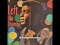 King Willonius - Left No Crumbs