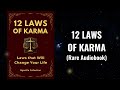 12 Laws of Karma - Laws that Will Change Your Life Audiobook