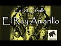 Rey Amarillo - Llamada de Cthulhu RPG Partida en Vivo