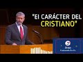 ✔️ EL CARÁCTER DEL CRISTIANO ❤️ | TREMENDA Predica | Paul Washer en español