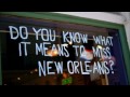 po' girl- do you know what it means to miss new orleans?