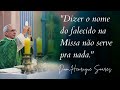 Dom Henrique Soares — Como oferecer Missa pelas almas dos falecidos