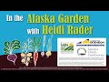 High Tunnels and Season-Extension Technology - In the Alaska Garden with Heidi Rader